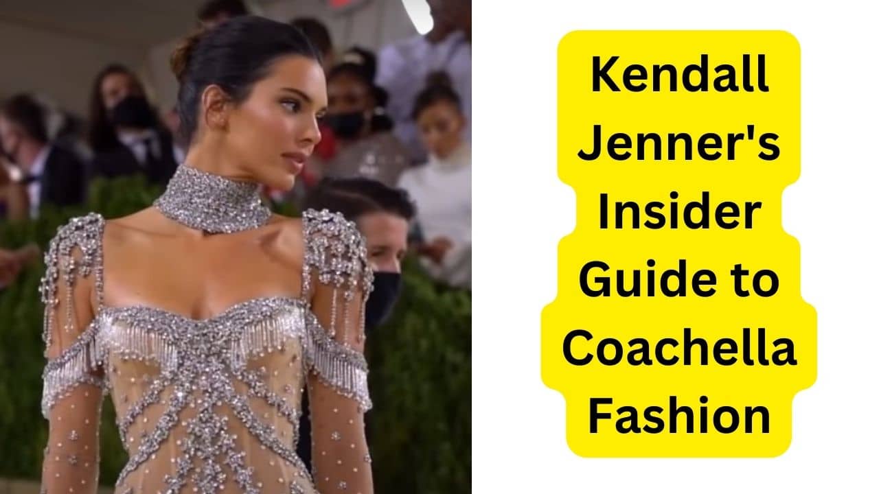 Kendall Jenner's Insider Guide to Coachella Fashion